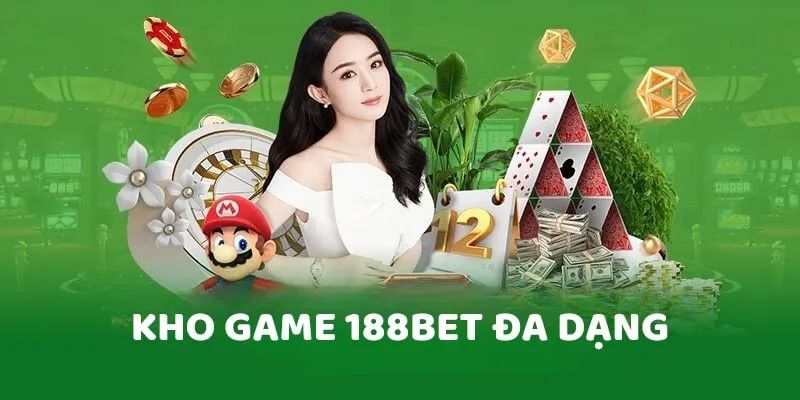 Tìm hiểu các chuyên mục được yêu thích nhất tại 188Bet